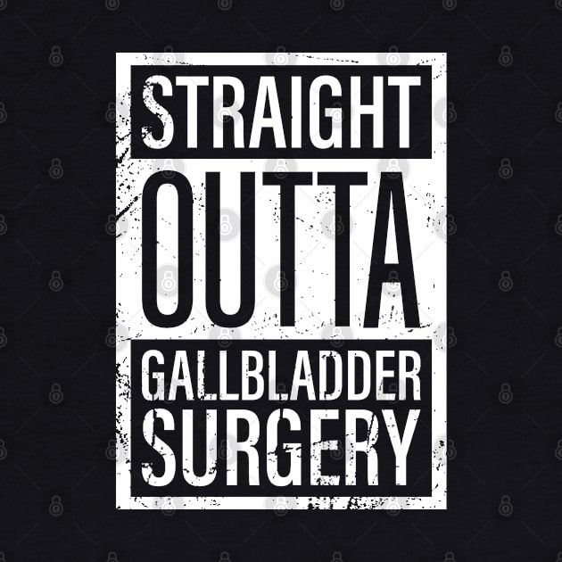 Straight Outta Gallbladder Surgery by BramCrye